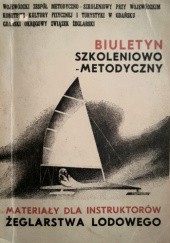 Biuletyn szkoleniowo-metodyczny dla instruktorów żeglarstwa lodowego