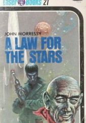 Okładka książki A Law for the Stars John Morressy
