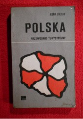 Okładka książki Polska. Przewodnik turystyczny. Adam Bajcar