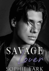 Okładka książki SAVAGE Lover Sophie Lark