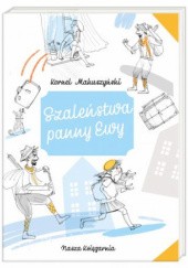 Okładka książki Szalenstwa Panny Ewy Kornel Makuszyński