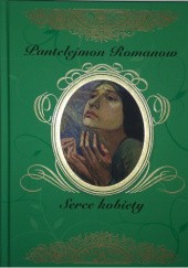 Okładka książki Serce kobiety Pantelejmon Romanow