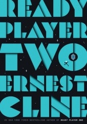 Okładka książki Ready Player Two Ernest Cline