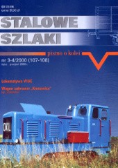 Okładka książki Stalowe szlaki (107-108) 3-4/2000 Ariel Ciechański, Szymon Jurkowski, Paweł Korcz, Zbigniew Tucholski, Krzysztof Zawada