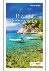 Okładka książki Riwiera chorwacka. Travelbook. Wydanie 3 praca zbiorowa