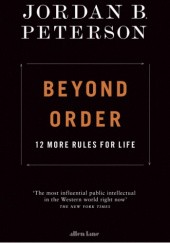 Okładka książki Beyond Order: 12 More Rules for Life