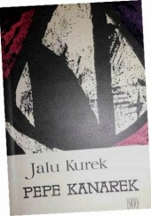 Okładka książki Pepe Kanarek Jalu Kurek