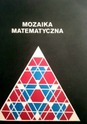 Okładka książki Mozaika matematyczna praca zbiorowa