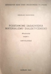 Okładka książki Podstawowe zagadnienia materializmu dialektycznego. Część I. Ontologia. Zdzisław Cackowski