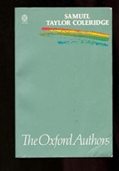 Okładka książki Samuel Taylor Coleridge (The Oxford Authors) Samuel Taylor Coleridge
