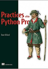 Okładka książki Practices of the Python Pro Dane Hillard