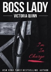 Okładka książki Boss Lady Victoria Quinn