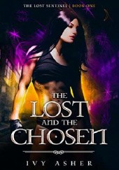 Okładka książki The Lost and the Chosen Ivy Asher