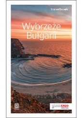Okładka książki Wybrzeże Bułgarii. Travelbook. Wydanie 3 Robert Sendek