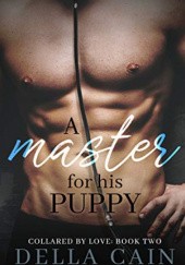 Okładka książki A Master for His Puppy Della Cain