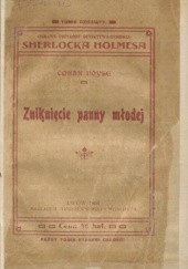 Okładka książki Zniknięcie panny młodej Arthur Conan Doyle