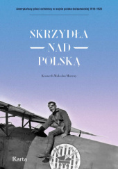 Okładka książki Skrzydła nad Polską Kenneth Malcolm Murray