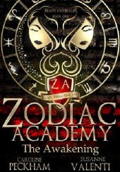 Okładka książki Zodiac Academy: The Awakening Caroline Peckham, Susanne Valenti