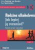Okładka książki Rodzina alkoholowa. Jak lepiej ją rozumieć? Część 1. Tajniki pracy socjalnej Anna Dodziuk,&nbsp;Ewa Spaczyńska