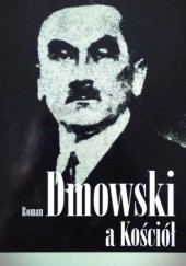 Okładka książki Roman Dmowski a Kościół Dariusz Sawicki