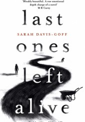 Okładka książki Last Ones Left Alive Sarah Davis-Goff