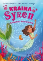 Okładka książki Kraina Syren. Królestwo Koralowców Linda Chapman