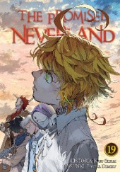 Okładka książki The Promised Neverland #19 Posuka Demizu, Kaiu Shirai