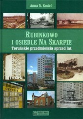 Okładka książki Rubinkowo i osiedle Na Skarpie Anna N. Kmieć