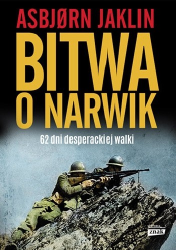 Okładka książki Bitwa o Narwik. 62 dni desperackiej walki Asbjorn Jaklin