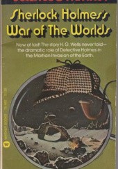 Okładka książki Sherlock Holmes's War of the Worlds Manly Wade Wellman, Wade Wellman