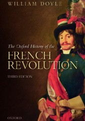 Okładka książki The Oxford History of the French Revolution William Doyle