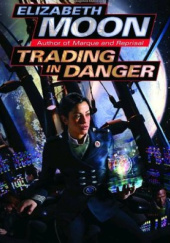 Okładka książki Trading in Danger Elizabeth Moon