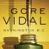 Washington D.C.: A Novel
