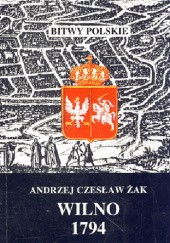 Okładka książki Wilno 1794 Andrzej Czesław Żak