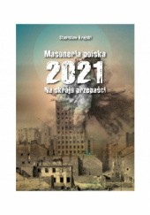 Okładka książki Masoneria polska 2021. Na skraju przepaści Stanisław Krajski