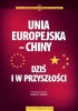 Okładka książki Unia Europejska – Chiny w XXI wieku Józef M. Fiszer