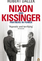 Okładka książki Nixon and Kissinger: Partners in Power Robert Dallek