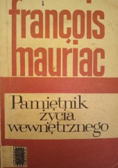 Okładka książki Pamiętnik życia wewnętrznego François Mauriac