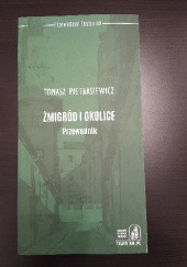 Okładka książki Żmigród i okolice. Przewodnik Tomasz Pietrasiewicz
