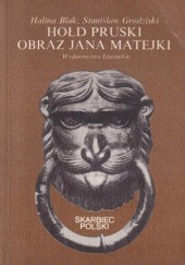 Okładka książki Hołd pruski obraz Jana Matejki Halina Blak