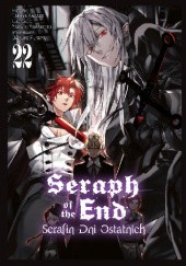 Okładka książki Seraph of the End - Serafin Dni Ostatnich #22 Furuya Daisuke, Takaya Kagami, Yamato Yamamoto