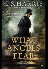 Okładka książki What Angels Fear C.S Harris