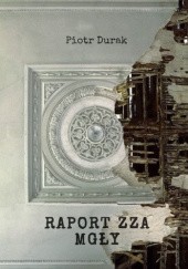 Okładka książki Raport zza mgły Piotr Durak