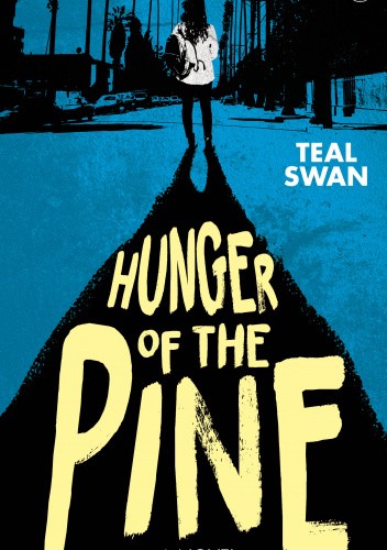 Okładka książki Hunger of the Pine Teal Swan