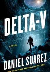 Okładka książki Delta-v Daniel Suarez