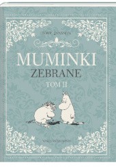 Okładka książki Muminki zebrane. Tom II Tove Jansson