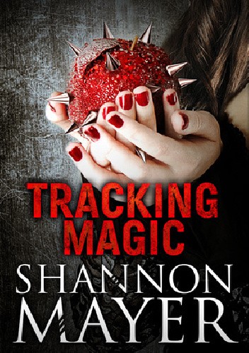 Okładka książki Tracking Magic Shannon Mayer