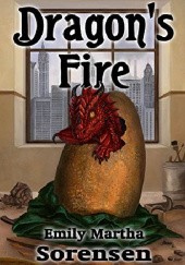 Okładka książki Dragons Fire Emily Sorenson