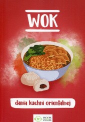 Okładka książki Wok. Dania kuchni orientalnej Beata Horosiewicz
