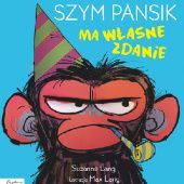 Okładka książki Szym Pansik ma własne zdanie Max Lang, Suzanne Lang
